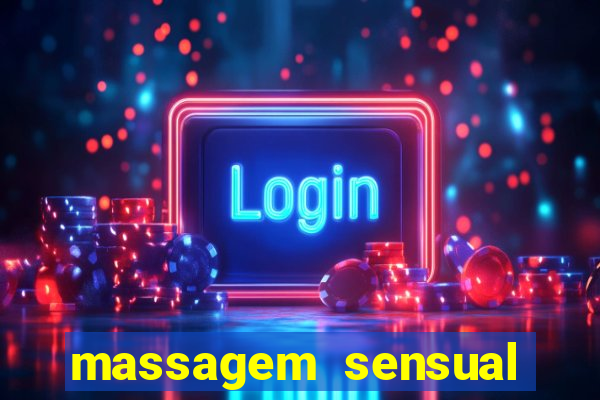 massagem sensual barra funda
